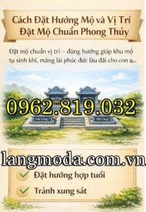 Cách đặt hướng mộ và vị trí mộ chuẩn phong thủy